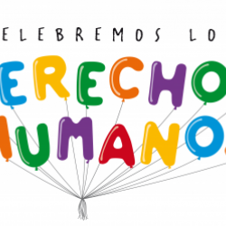 CELEBRAMOS EL DÍA DE LOS DERECHOS HUMANOS 